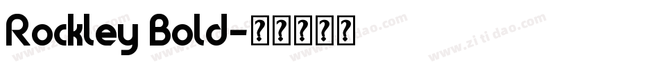 Rockley Bold字体转换